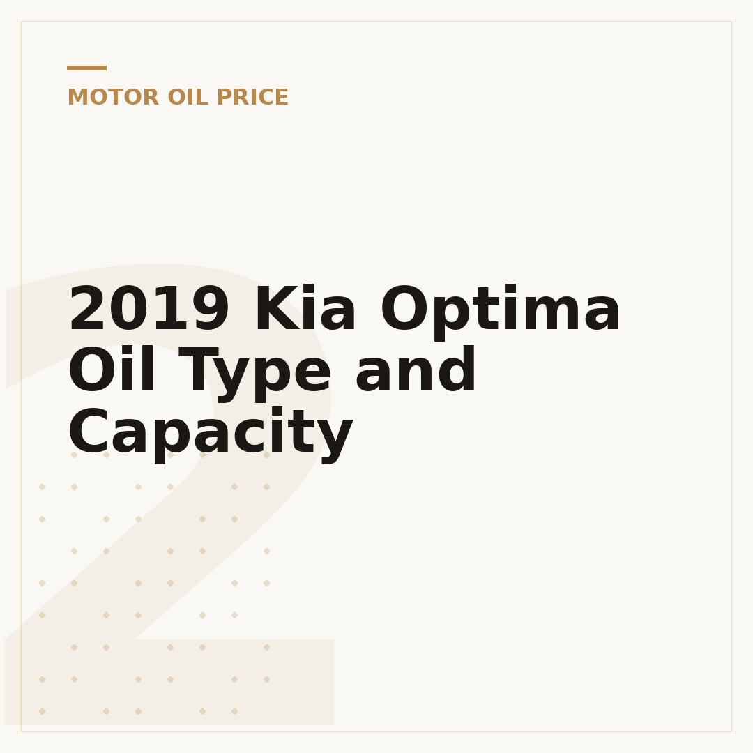 2019 Kia Optima Oil Type and Capacity