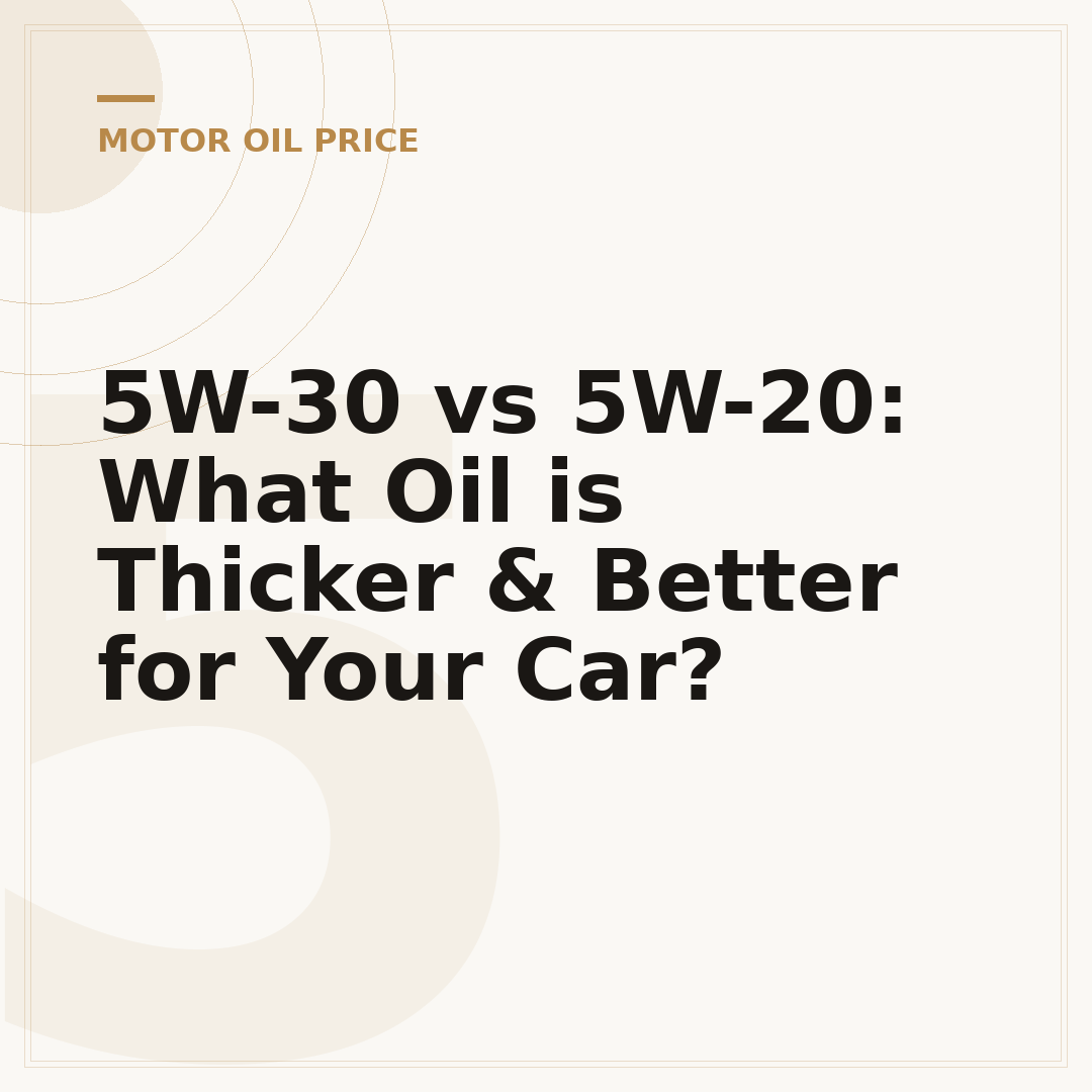 5W-30 vs 5W-20: What Oil is Thicker & Better for Your Car?