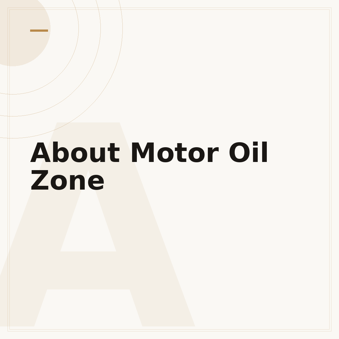 About Motor Oil Zone