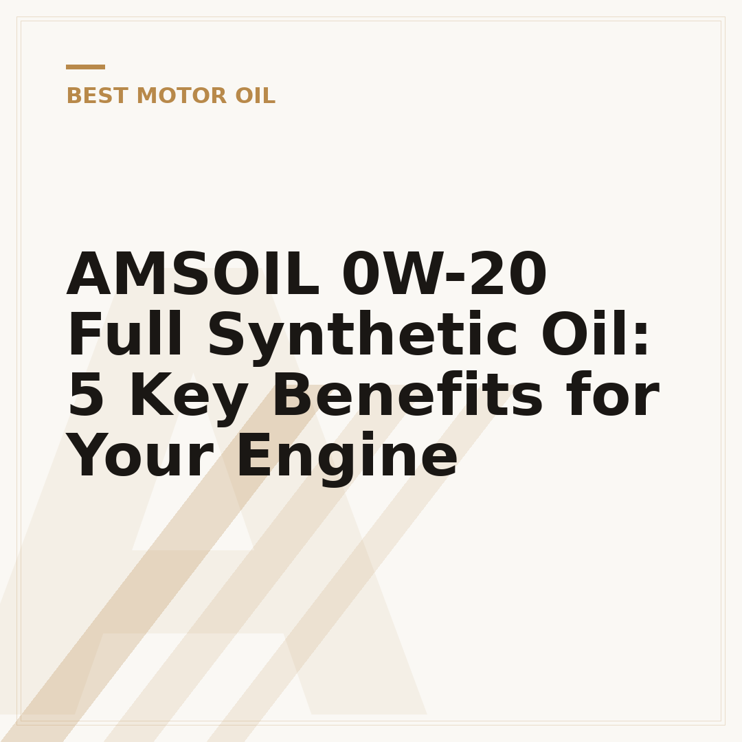 AMSOIL 0W-20 Full Synthetic Oil: 5 Key Benefits for Your Engine