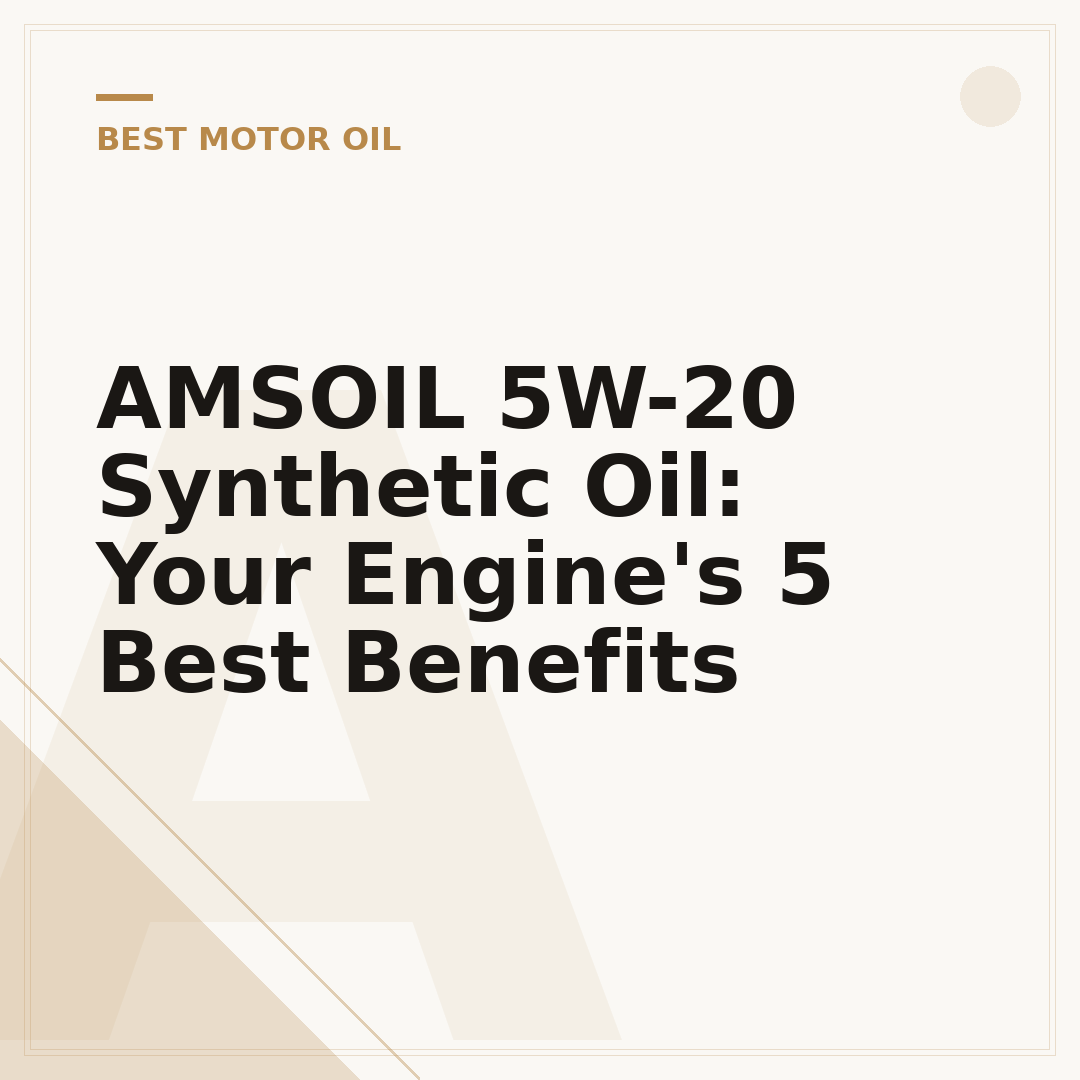 AMSOIL 5W-20 Synthetic Oil: Your Engine's 5 Best Benefits