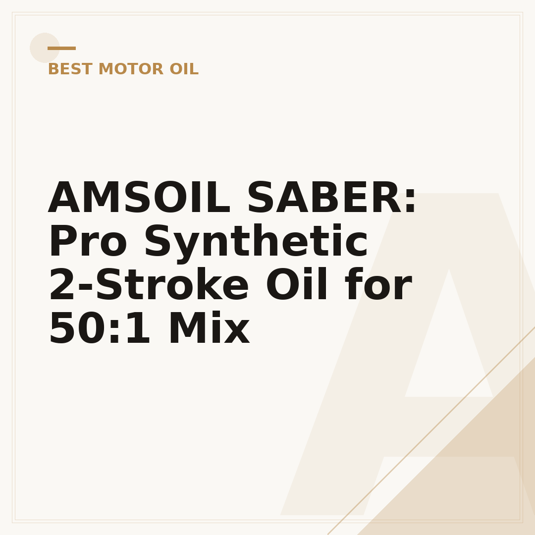 AMSOIL SABER: Pro Synthetic 2-Stroke Oil for 50:1 Mix
