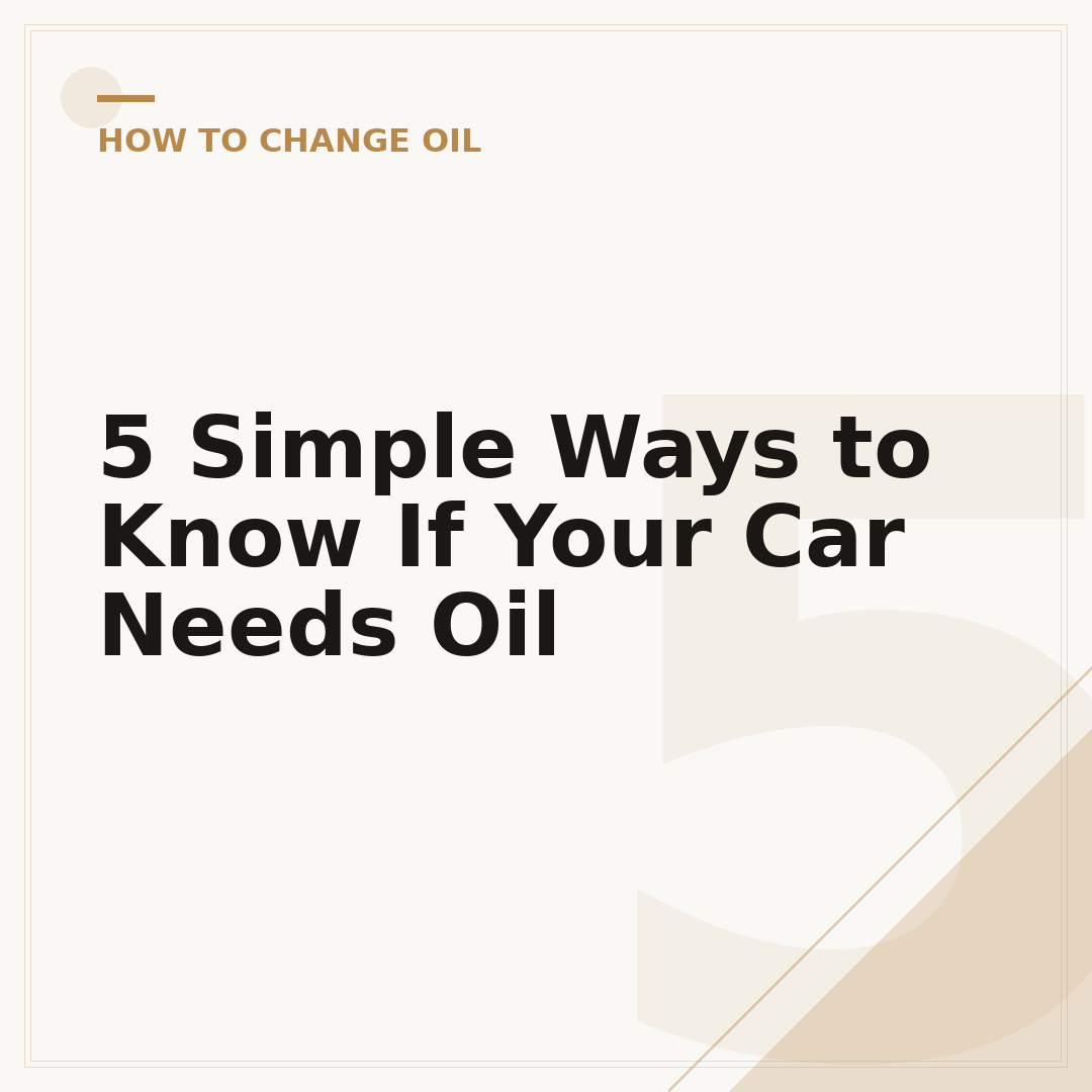 5 Simple Ways to Know If Your Car Needs Oil