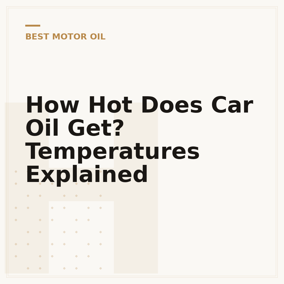 How Hot Does Car Oil Get? Temperatures Explained