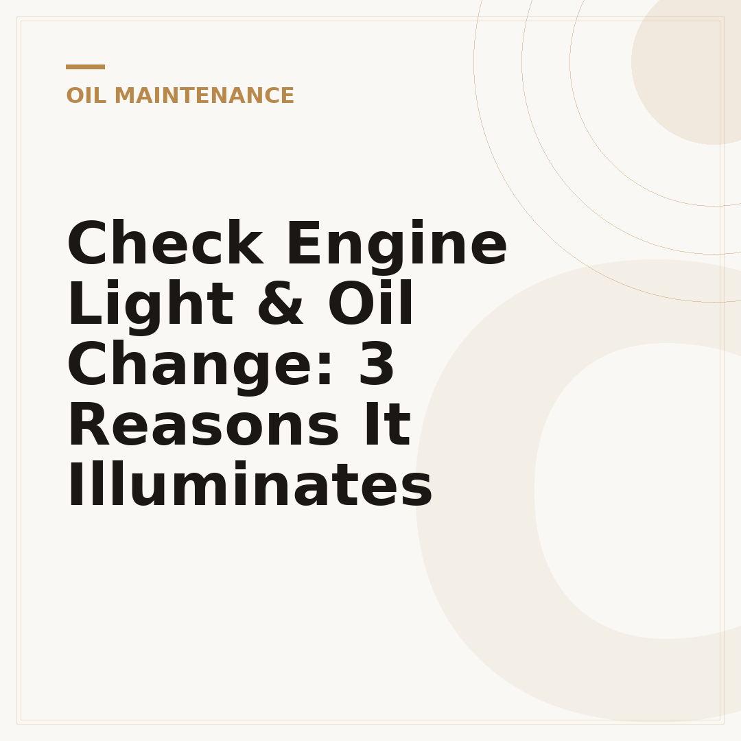 Check Engine Light & Oil Change: 3 Reasons It Illuminates