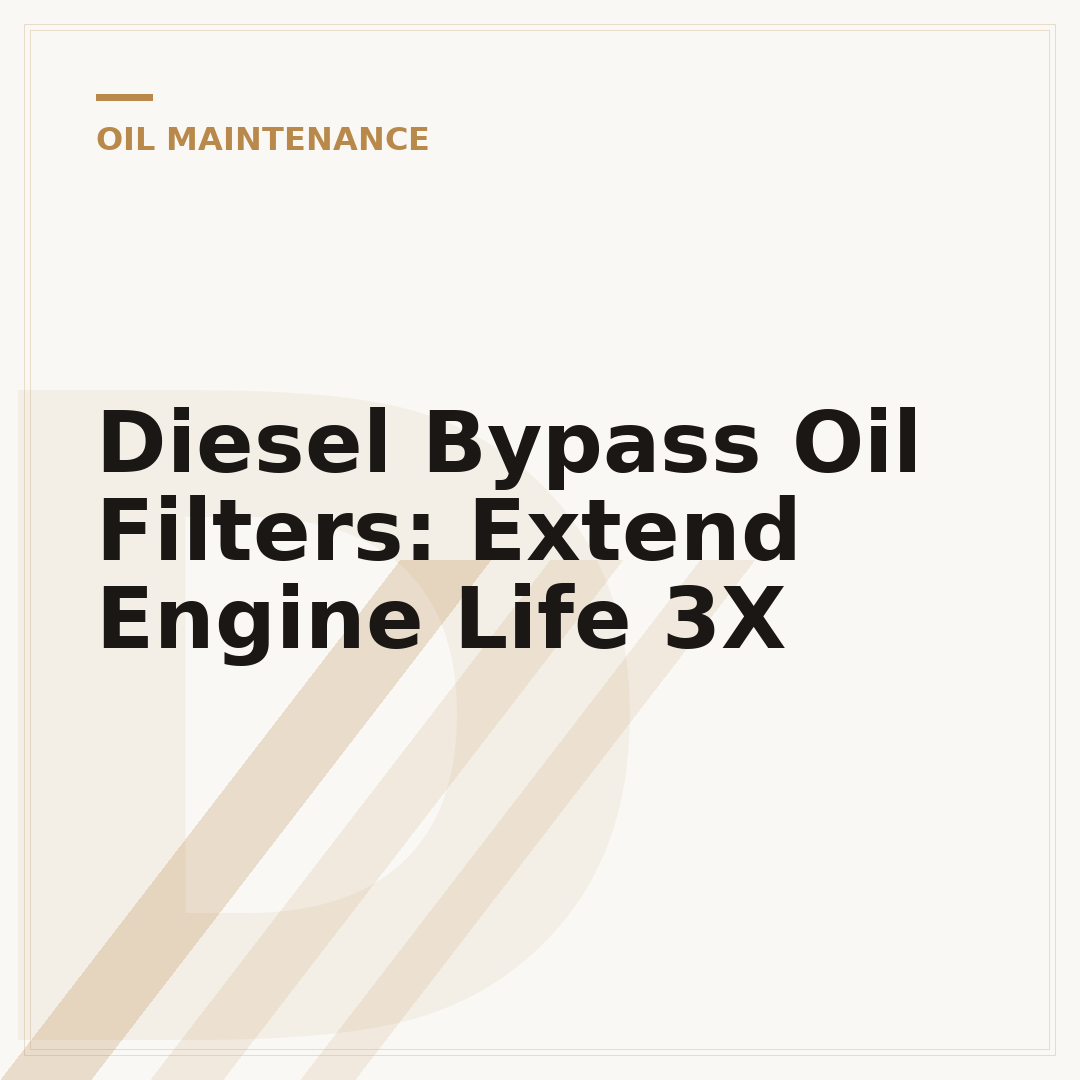 Diesel Bypass Oil Filters: Extend Engine Life 3X