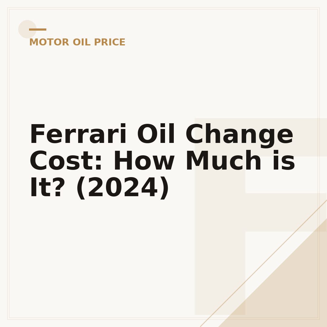 Ferrari Oil Change Cost: How Much is It? (2024)