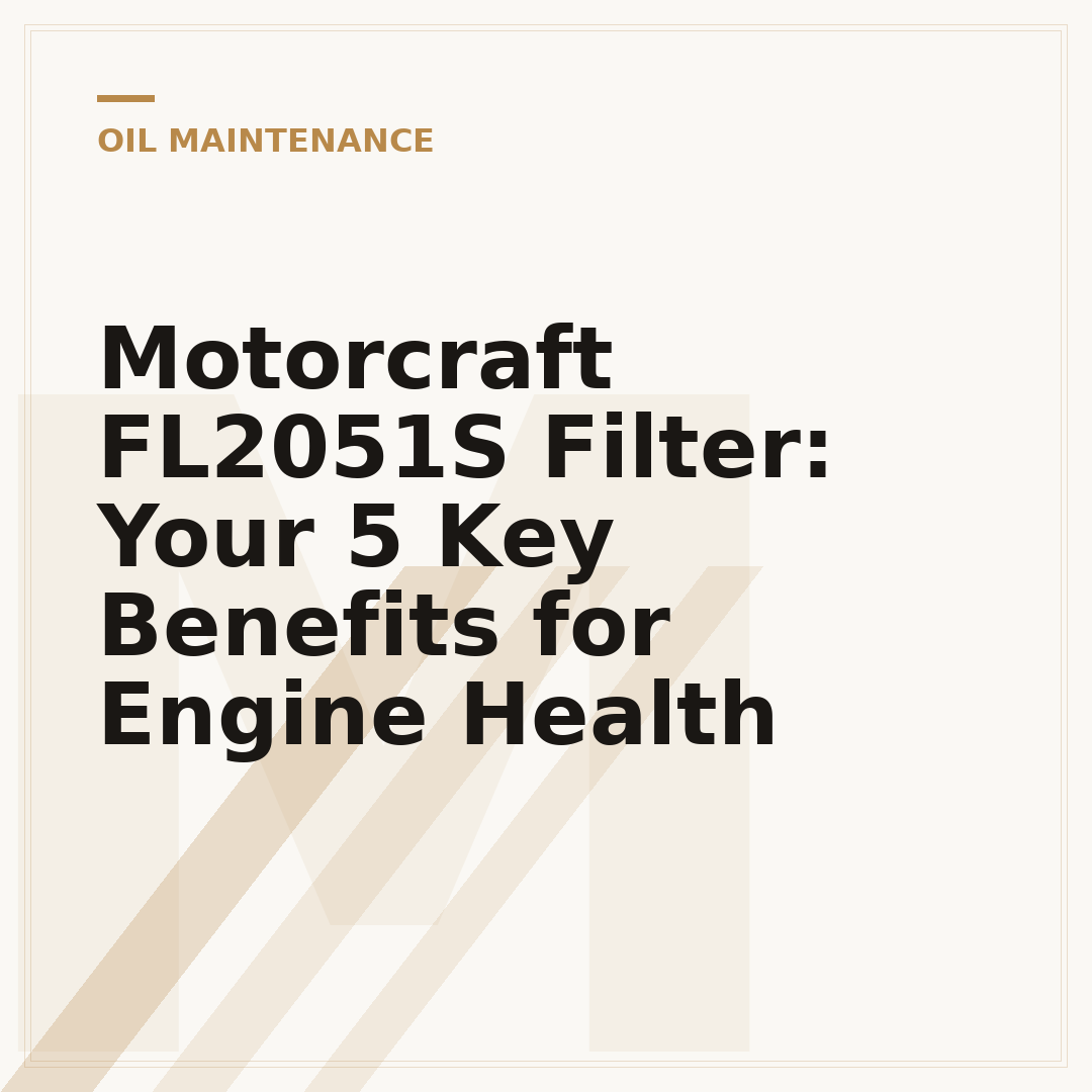 Motorcraft FL2051S Filter: Your 5 Key Benefits for Engine Health