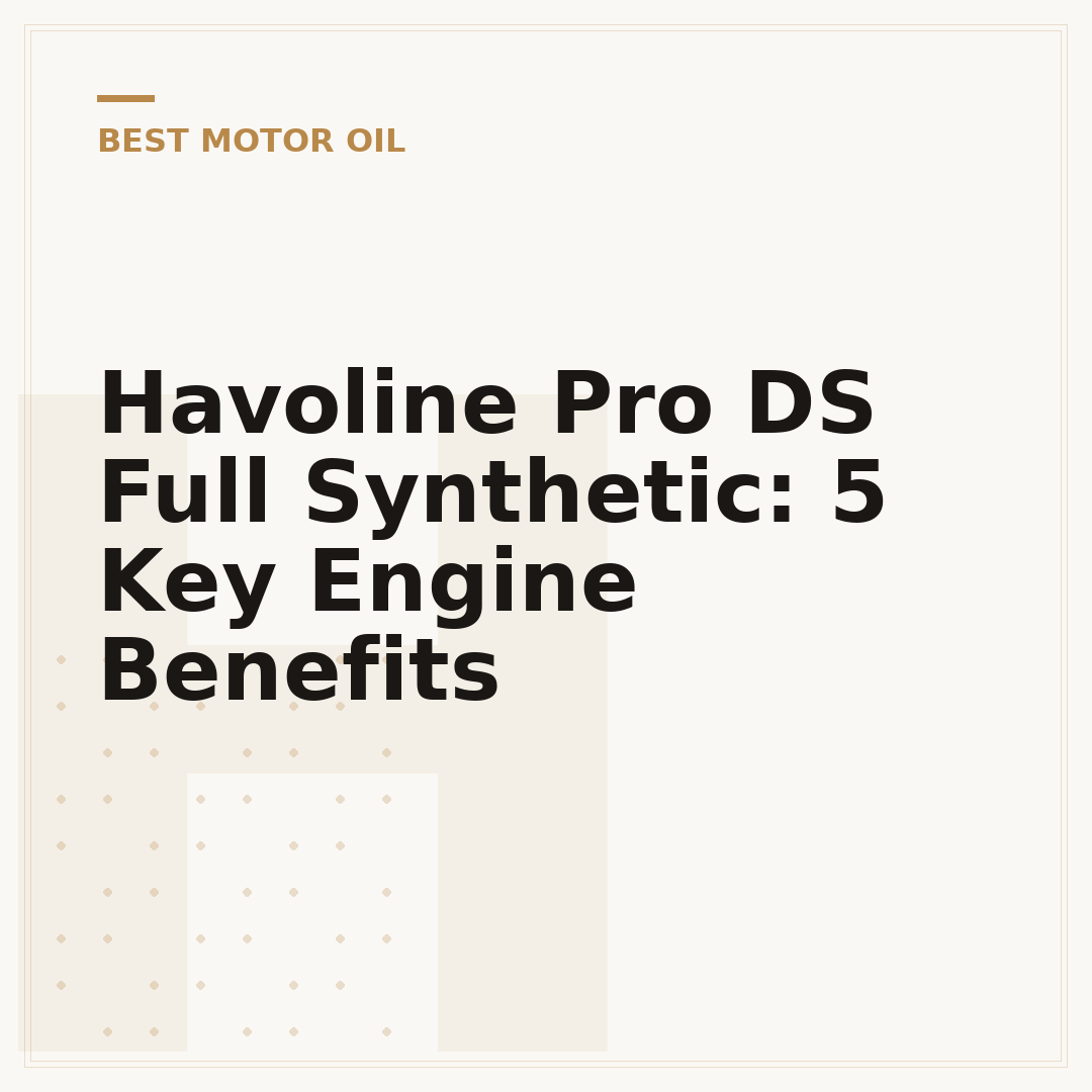 Havoline Pro DS Full Synthetic: 5 Key Engine Benefits