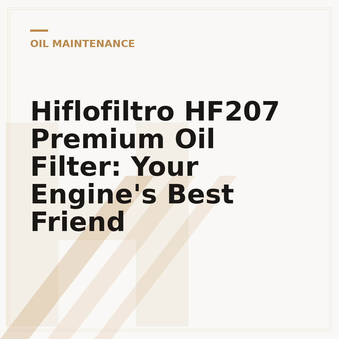 Hiflofiltro HF207 Premium Oil Filter: Your Engine's Best Friend