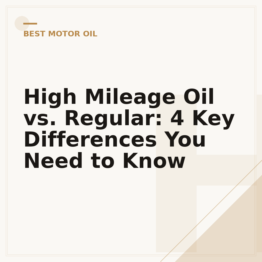 High Mileage Oil vs. Regular: 4 Key Differences You Need to Know