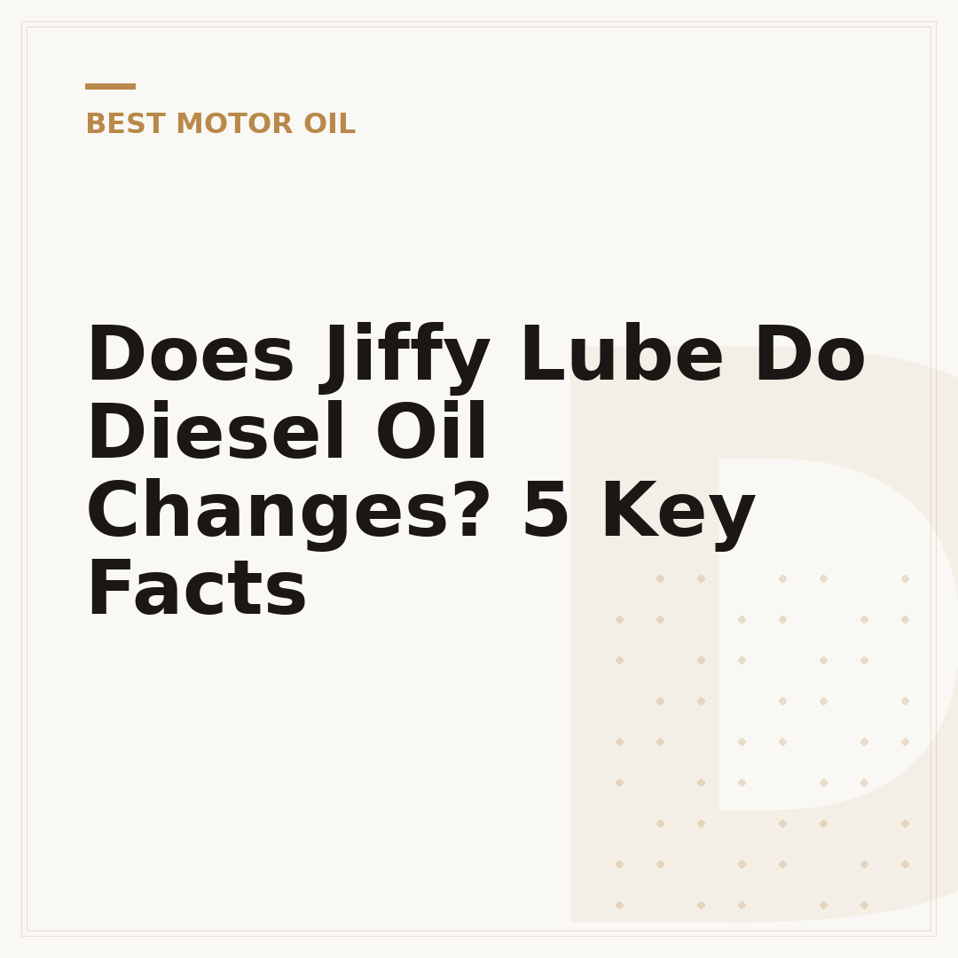 Does Jiffy Lube Do Diesel Oil Changes? 5 Key Facts