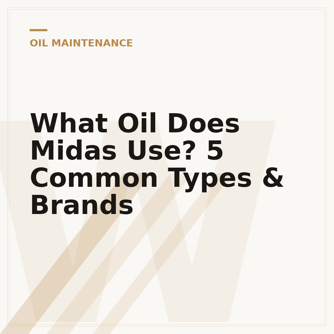 What Oil Does Midas Use? 5 Common Types & Brands