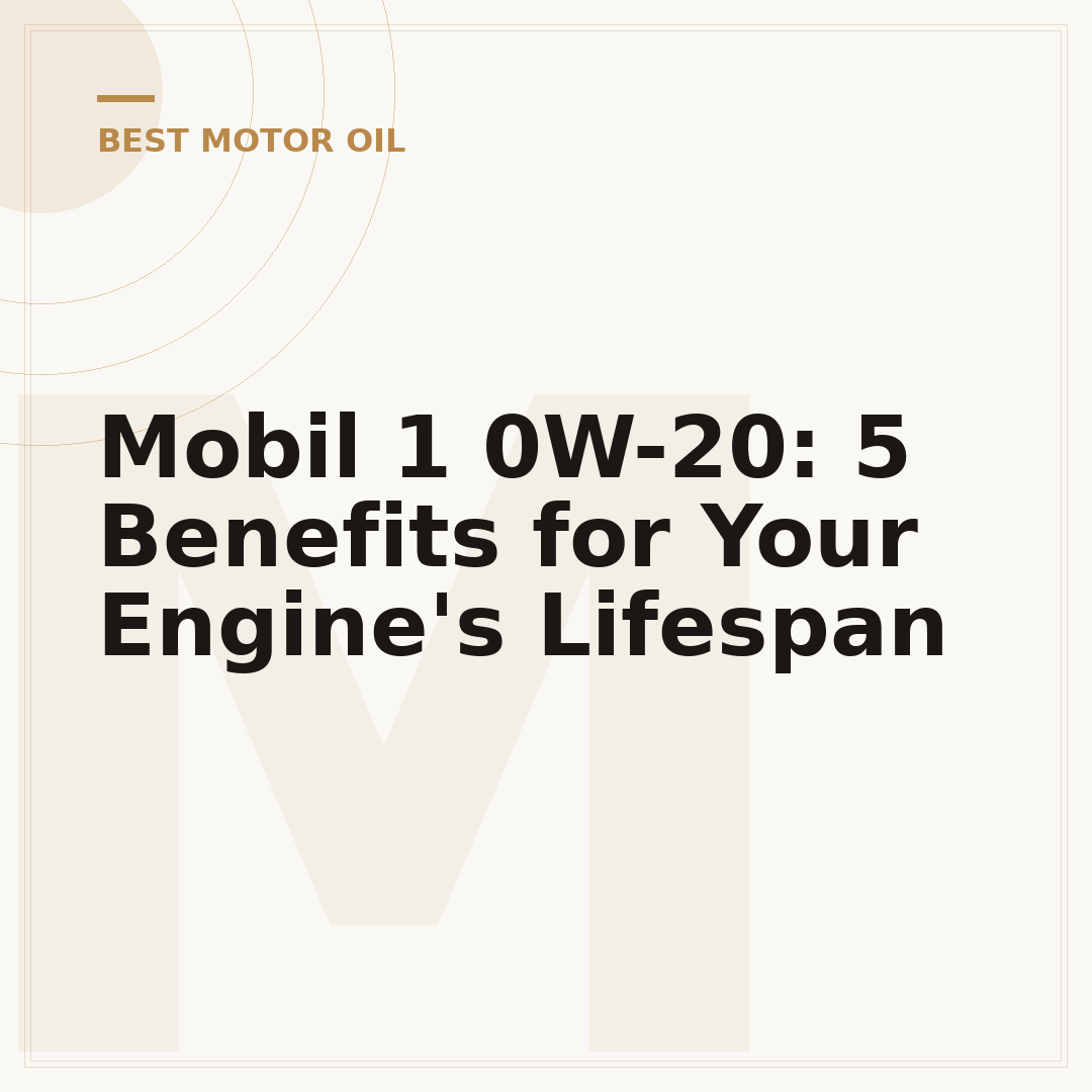 Mobil 1 0W-20: 5 Benefits for Your Engine's Lifespan