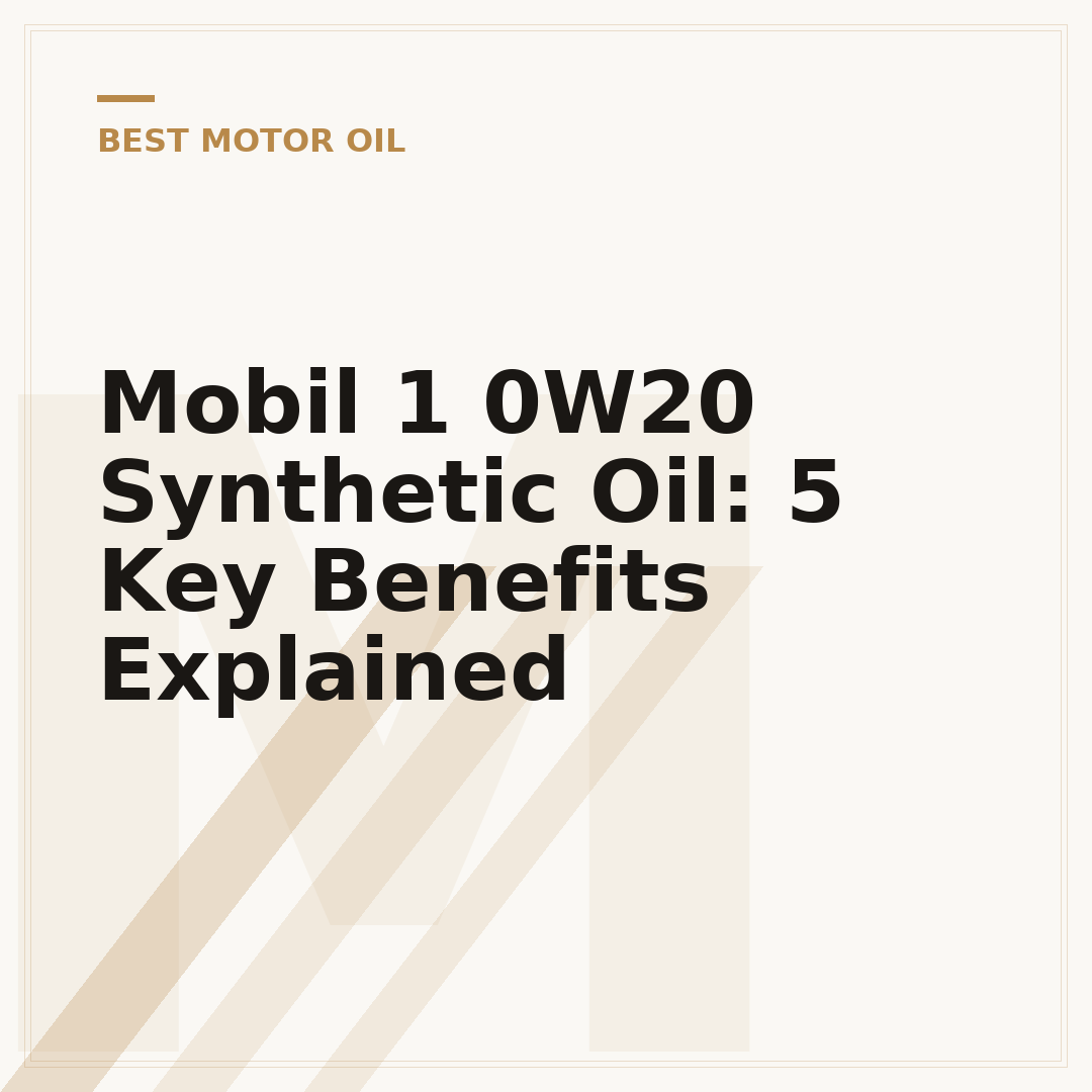 Mobil 1 0W20 Synthetic Oil: 5 Key Benefits Explained