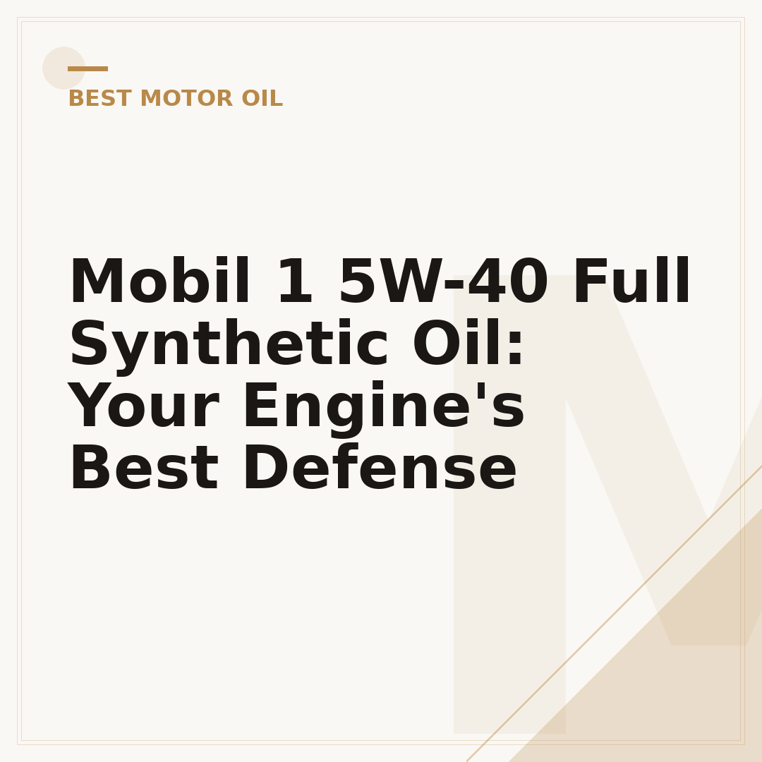 Mobil 1 5W-40 Full Synthetic Oil: Your Engine's Best Defense