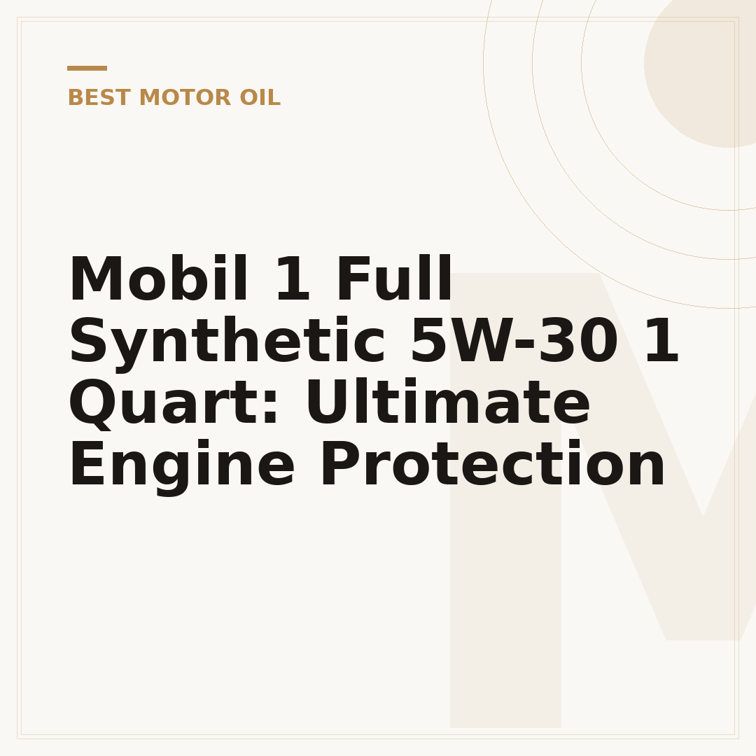Mobil 1 Full Synthetic 5W-30 1 Quart: Ultimate Engine Protection