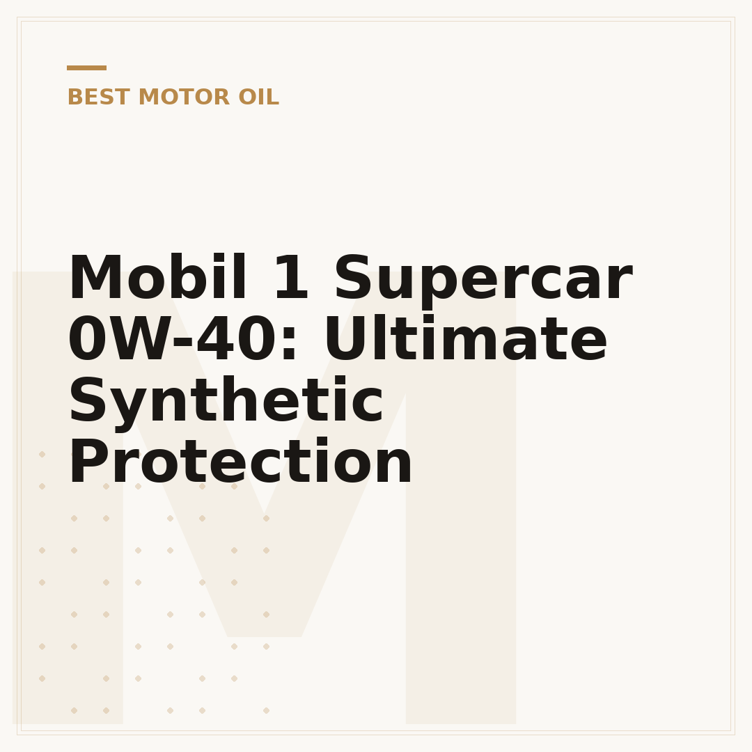 Mobil 1 Supercar 0W-40: Ultimate Synthetic Protection