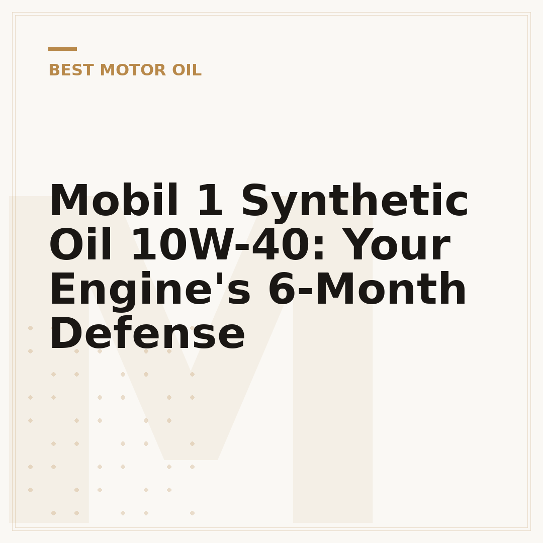 Mobil 1 Synthetic Oil 10W-40: Your Engine's 6-Month Defense