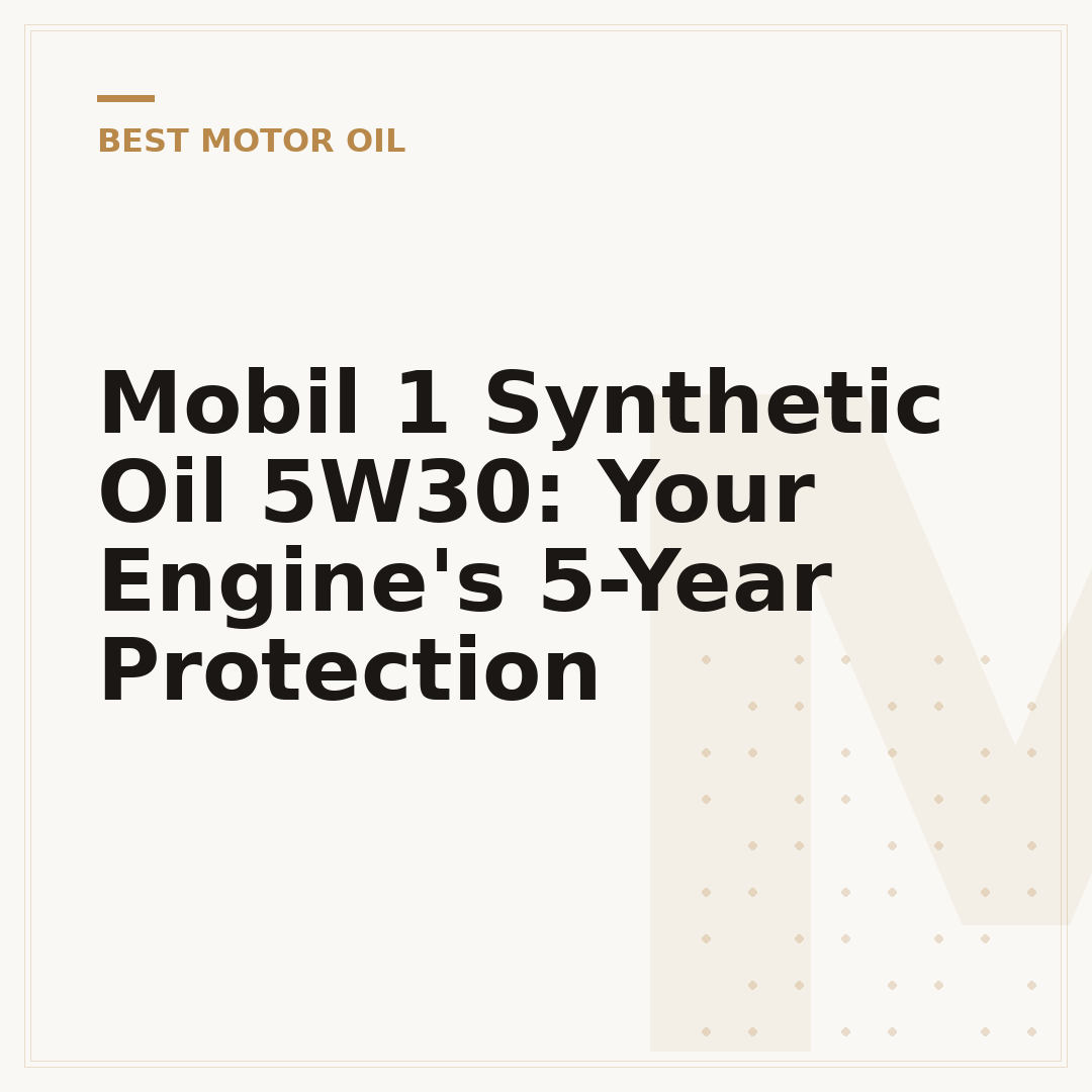 Mobil 1 Synthetic Oil 5W30: Your Engine's 5-Year Protection