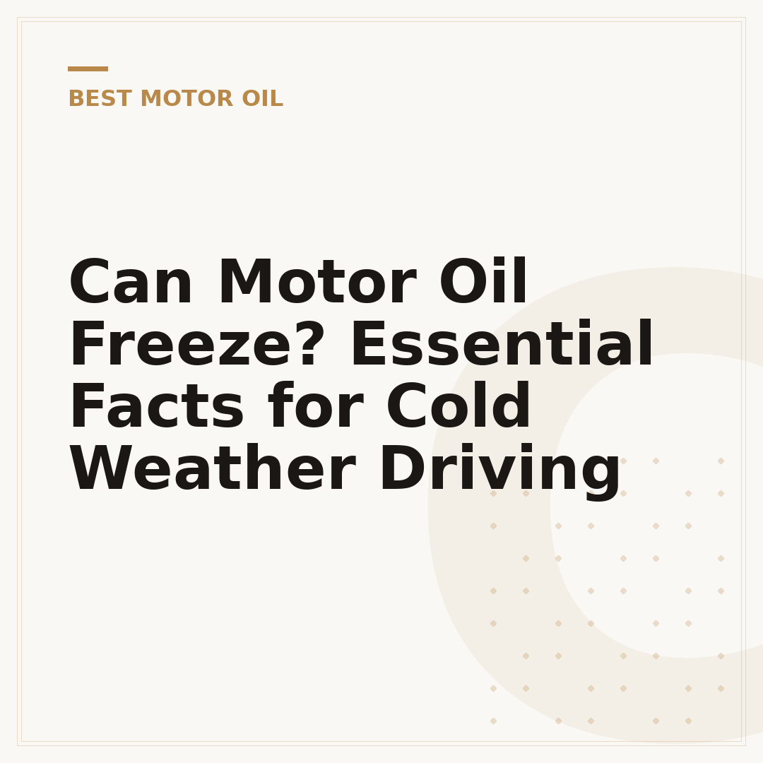 Can Motor Oil Freeze? Essential Facts for Cold Weather Driving