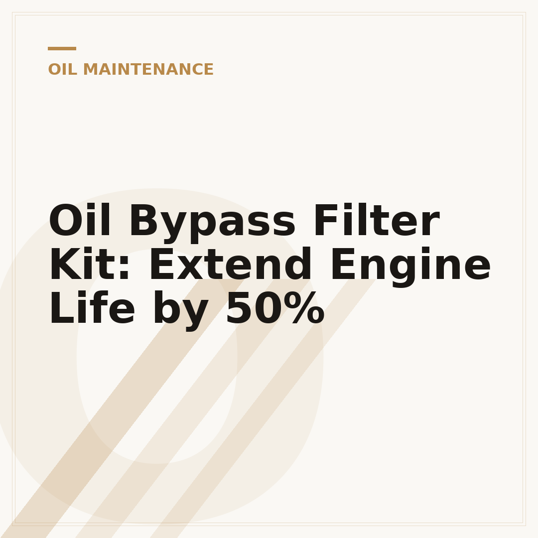 Oil Bypass Filter Kit: Extend Engine Life by 50%