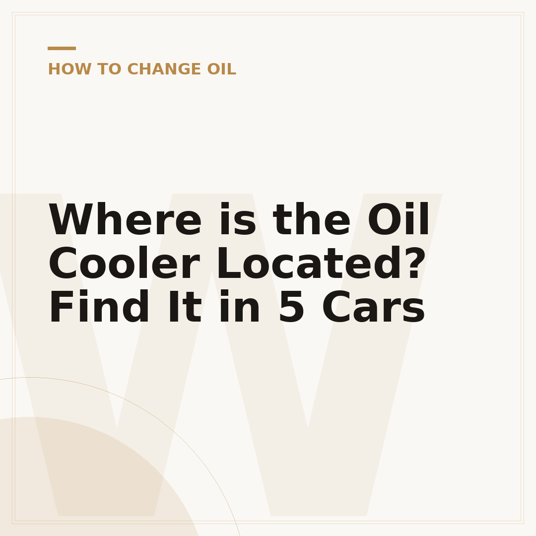 Where is the Oil Cooler Located? Find It in 5 Cars
