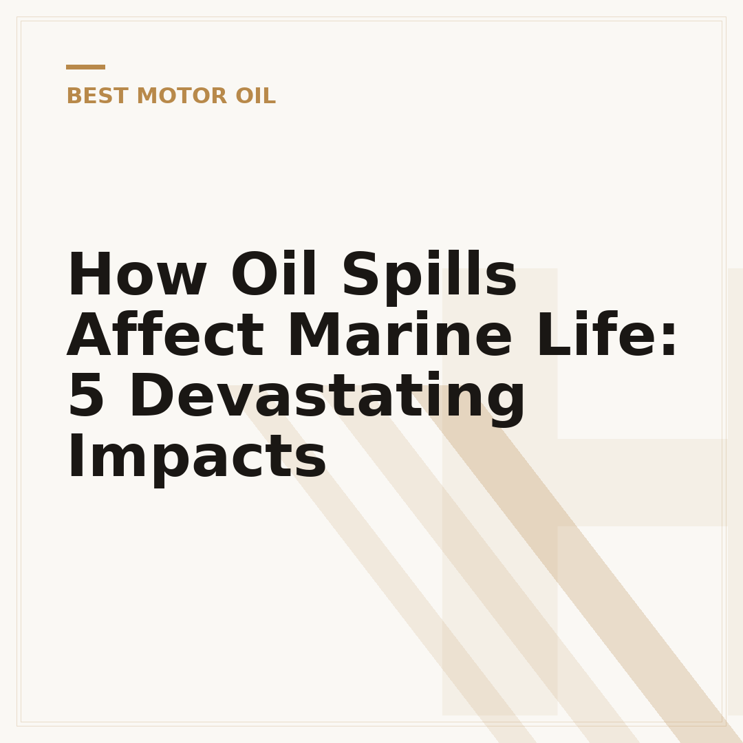 How Oil Spills Affect Marine Life: 5 Devastating Impacts