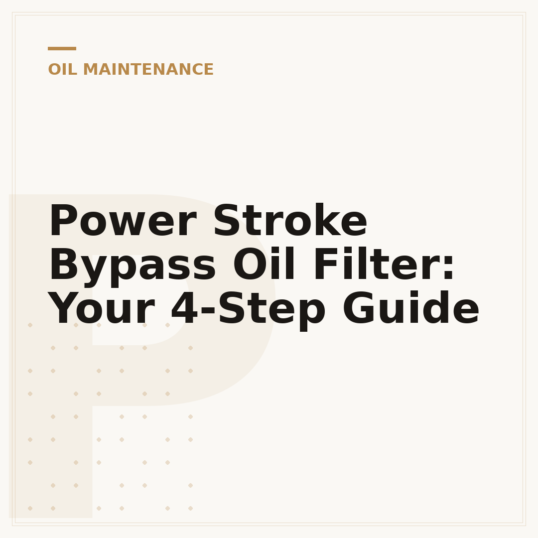 Power Stroke Bypass Oil Filter: Your 4-Step Guide