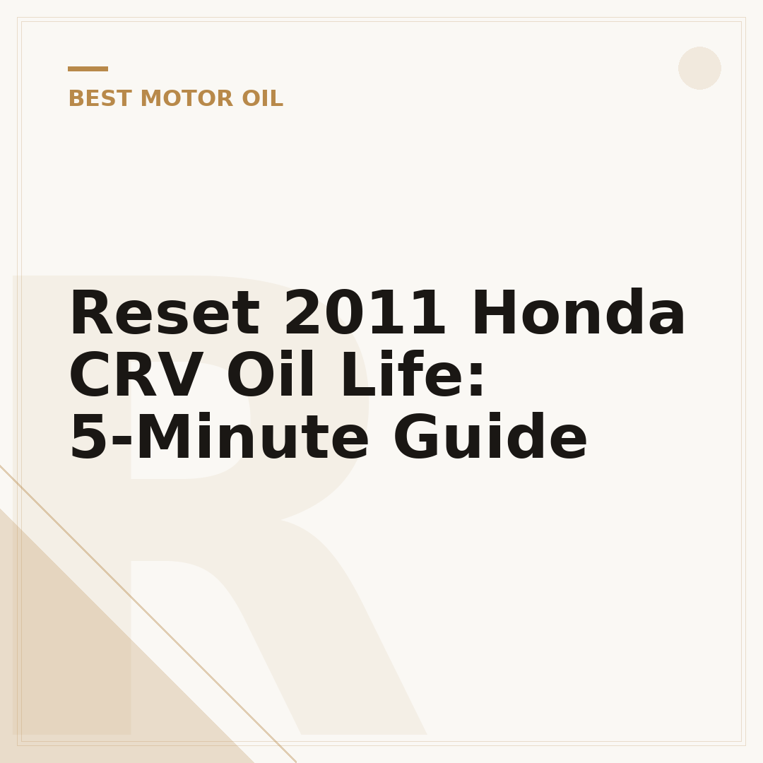 Reset 2011 Honda CRV Oil Life: 5-Minute Guide