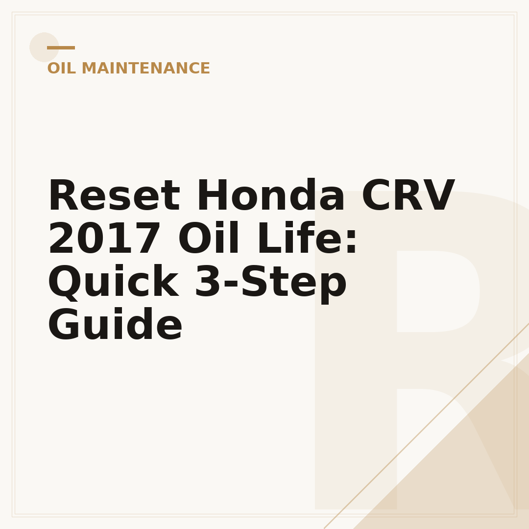 Reset Honda CRV 2017 Oil Life: Quick 3-Step Guide