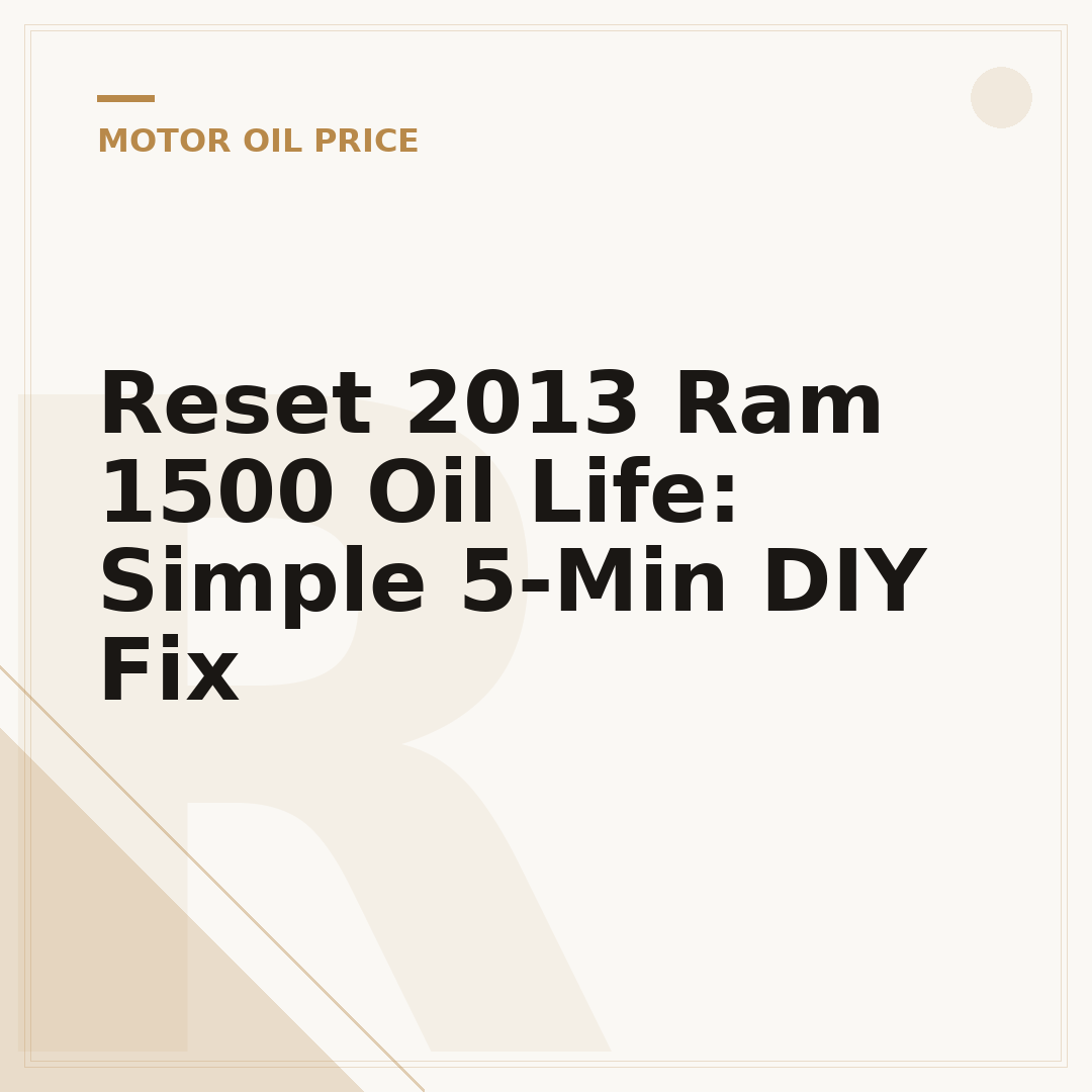 Reset 2013 Ram 1500 Oil Life: Simple 5-Min DIY Fix