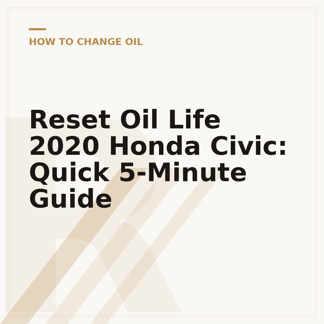Reset Oil Life 2020 Honda Civic: Quick 5-Minute Guide