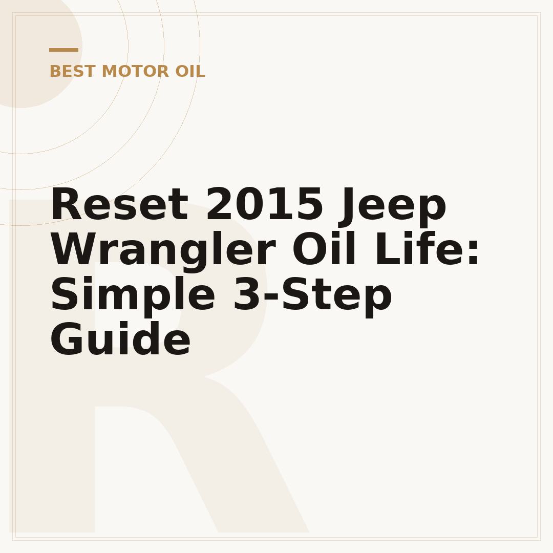 Reset 2015 Jeep Wrangler Oil Life: Simple 3-Step Guide