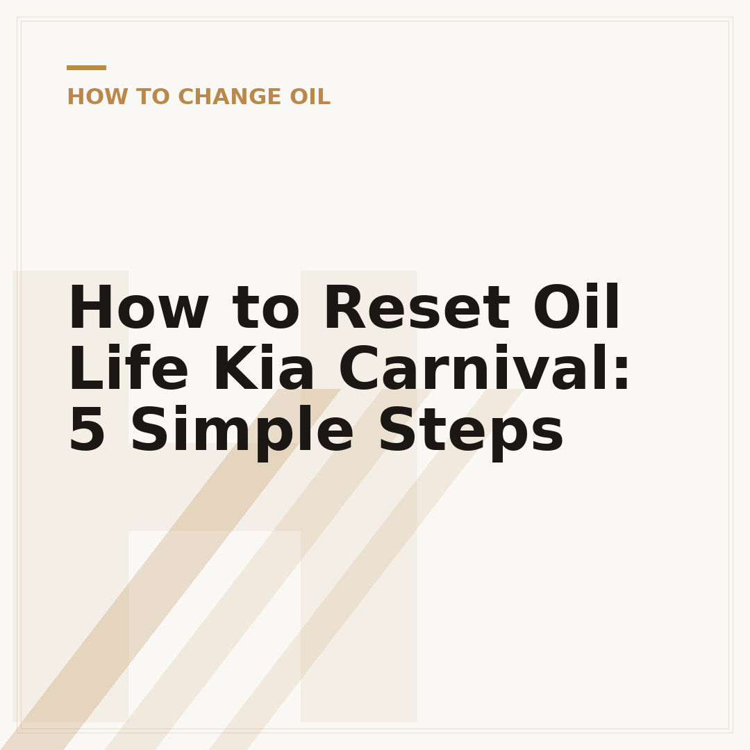 How to Reset Oil Life Kia Carnival: 5 Simple Steps