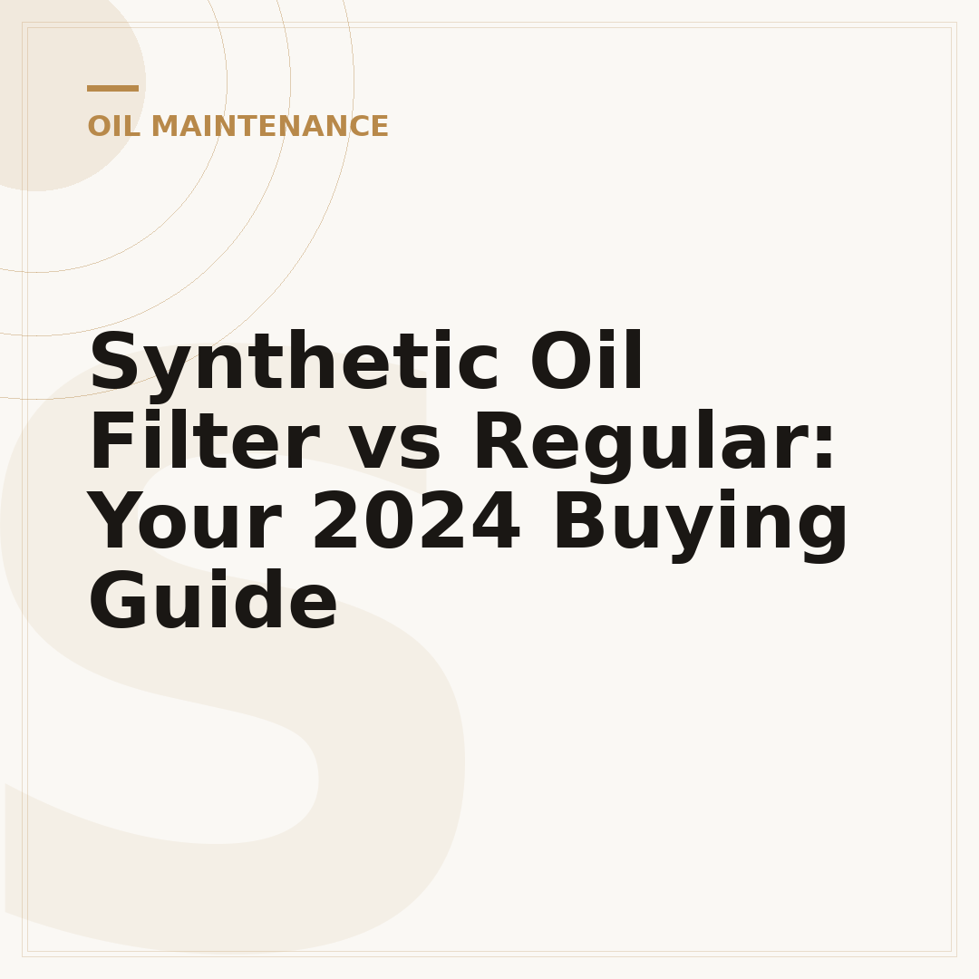 Synthetic Oil Filter vs Regular: Your 2024 Buying Guide