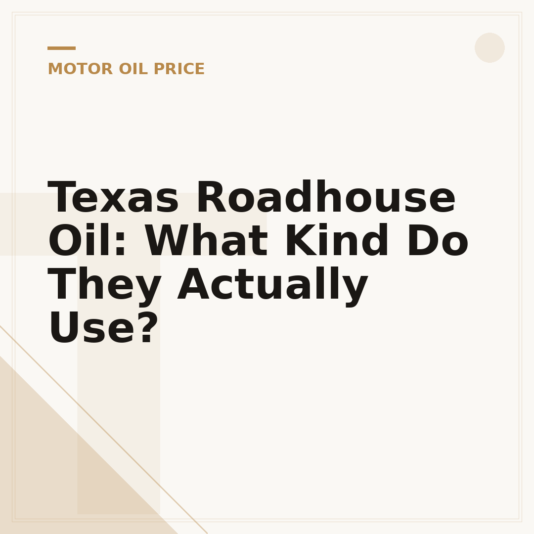 Texas Roadhouse Oil: What Kind Do They Actually Use?