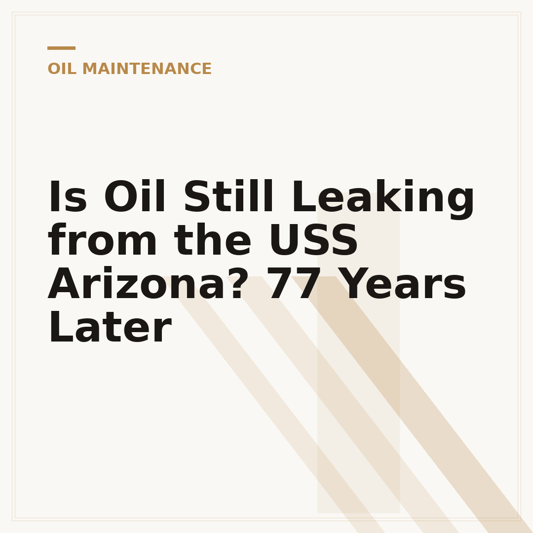 Is Oil Still Leaking from the USS Arizona? 77 Years Later