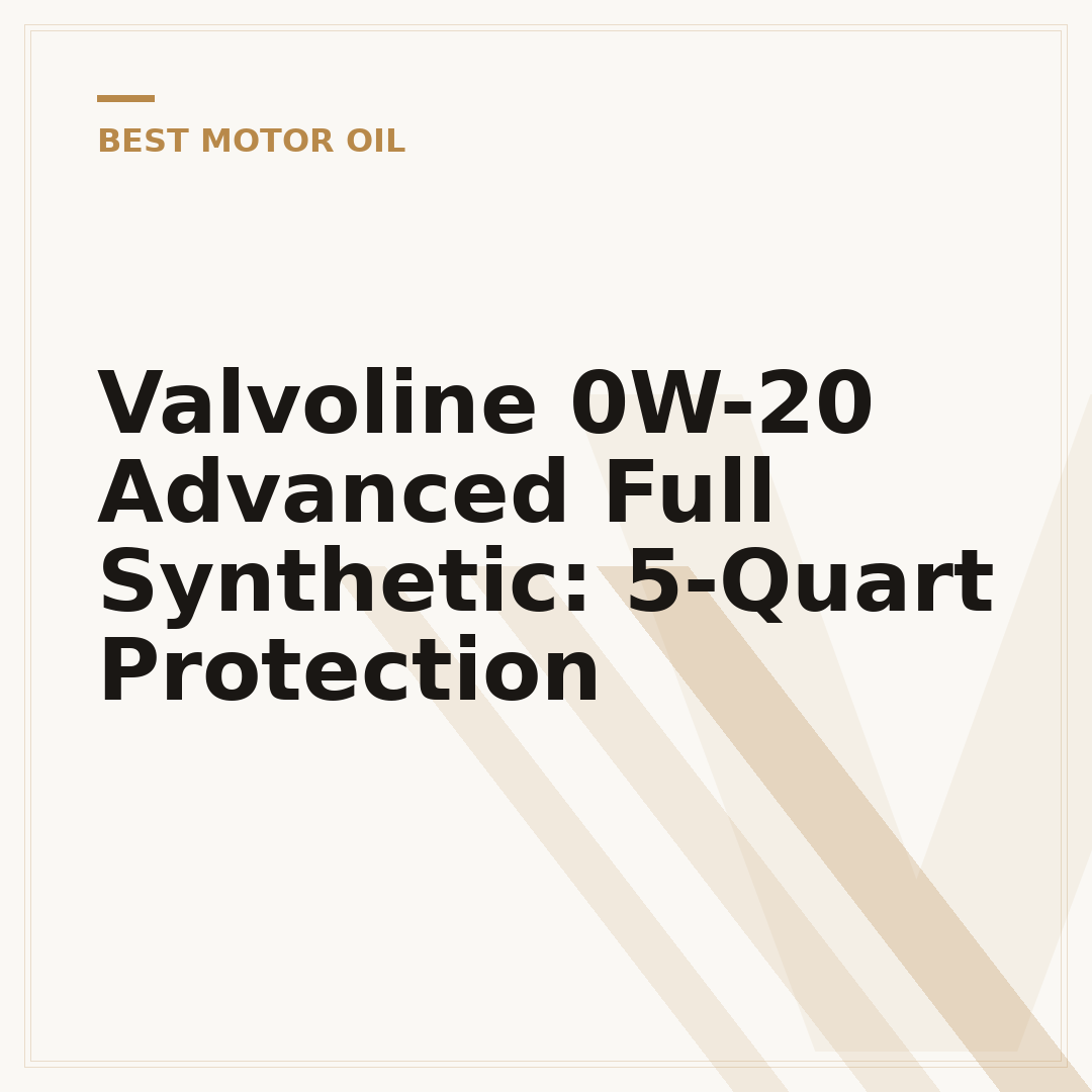 Valvoline 0W-20 Advanced Full Synthetic: 5-Quart Protection