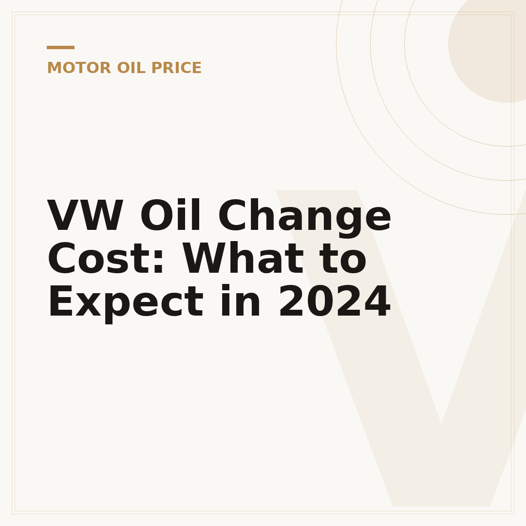 VW Oil Change Cost: What to Expect in 2024