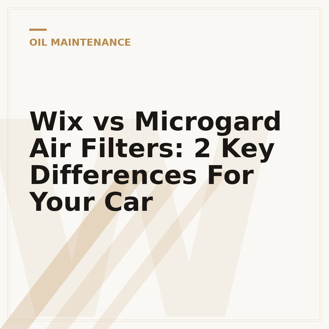 Wix vs Microgard Air Filters: 2 Key Differences For Your Car