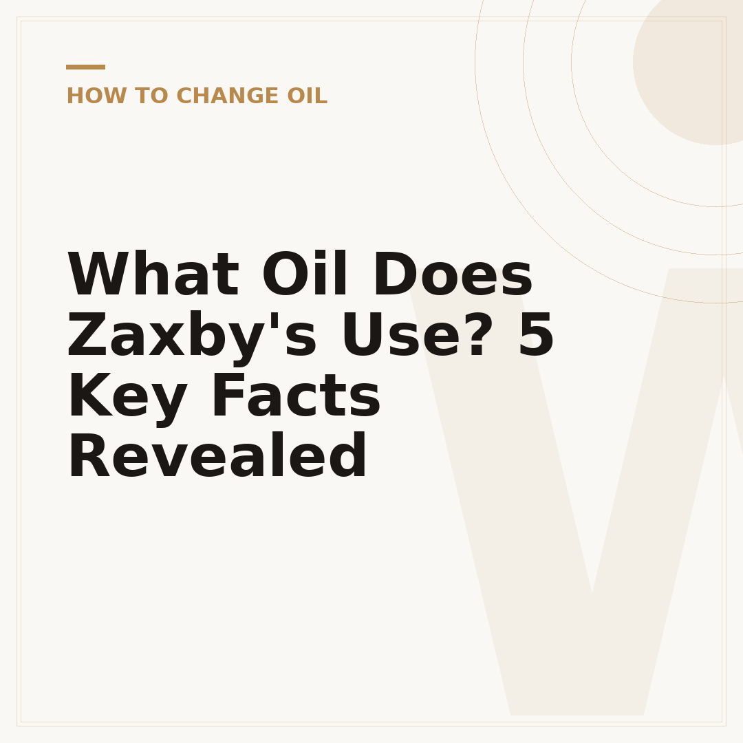 What Oil Does Zaxby's Use? 5 Key Facts Revealed